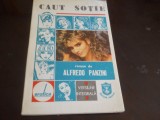 Caut sotie - Alfredo Panzini,1992, Alta editura