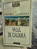 Valul de caldura - Tavares Rodrigues