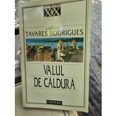 Valul de caldura - Tavares Rodrigues