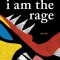 I Am the Rage