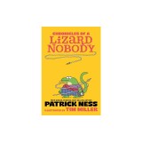 Chronicles of a Lizard Nobody
