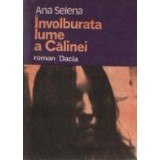 Involburata lume a Calinei