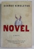 NOVEL by GEORGE SINGLETON , 2005