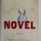 NOVEL by GEORGE SINGLETON , 2005