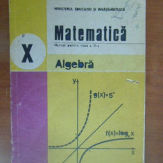 Matematica. Algebra. Manual clasa a 10a