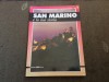 San marino e la sua storia San Marino si istoria sa turism ghid limba italiana, 1990, Alta editura