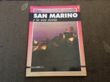 San marino e la sua storia San Marino si istoria sa turism ghid limba italiana, 1990, Alta editura