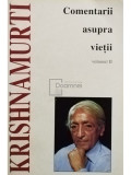 J. Krishnamurti - Comentarii asupra vietii, vol. II