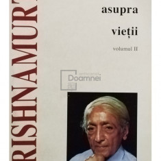 J. Krishnamurti - Comentarii asupra vietii, vol. II