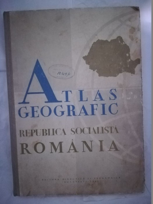 Atlas Geografic Republica Socialistă Rom&acirc;nia 1965