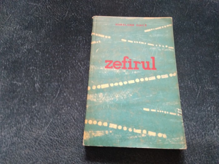 HARALAMB ZINCA - ZEFIRUL
