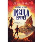 Orfanii apelor. Insula epavei