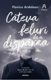 Cateva feluri de a disparea - Flavius Ardelean