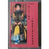 Iu Pingcun - Ultima &icirc;mpărăteasă