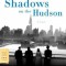 Shadows on the Hudson