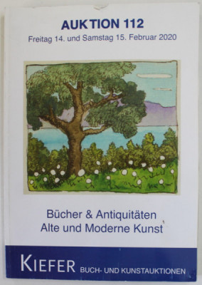 KIEFER , AUKTION 112 , BUCHER und ANTIQUITATEN , ALTE UND MODERNE KUNST, CATALOG DE LICITATIE * , 2020 foto