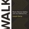 Walk: Master Machine Quilting with Your Walking Foot