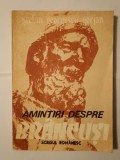 Ștefan Georgescu-Gorjan - Amintiri despre Br&acirc;ncuși (1988)