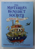 THE MYSTERIOUS BENEDICT SOCIETY AND THE PERILOUS JOURNEY by TRENTON LEE STEWART , 2008