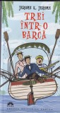 Trei intr-o barca - Jerome K. Jerome - Editura Leda - Carte amuzanta - Limba Romana