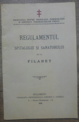 Regulamentul Spitalului si Sanatoriului de la Filaret/ 1915 foto