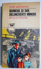 Bunicul si doi delincventi minori ? Petre Salcudeanu foto