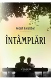 Intamplari - Robert Kolumban