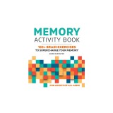 Memory Activity Book: 100+ Brain Exercises to Supercharge Your Memory