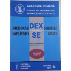 Dictionar Explicativ pentru Stiintele Exacte - Energetica ENERG 5