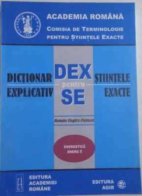 Dictionar Explicativ pentru Stiintele Exacte - Energetica ENERG 5 foto