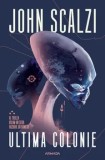 Cumpara ieftin Ultima colonie. Al treilea volum din seria Razboiul batranilor/John Scalzi, Nemira