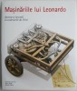 Masinariile lui Leonardo. Secrete si inventii in codexurile da Vinci &ndash; Domenico Laurenza