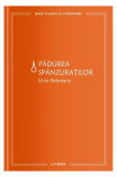 Pădurea sp&acirc;nzuraților (Vol. 10) - Hardcover - Liviu Rebreanu - Litera