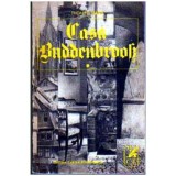 Thomas Mann - Casa Buddenbrook vol. I-II Declinul unei familii - 105497