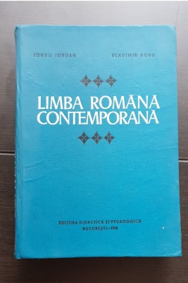 LImba rom&amp;acirc;nă contemporană - Iorgu Iordan, Vladimir Robu foto