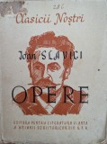 Opere Ioan Slavici - Editura Pentru Literatura si Arta, 1949, 344 pagini, Limba Romana