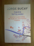 k0a Calea intalnirii - Jorge Bucay