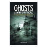 Cumpara ieftin Ghosts and the Spirit World