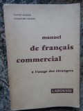 MANUAL DE FRANCEZA COMERCIALA/MANUEL DE FRANCAIS COMMERCIAL