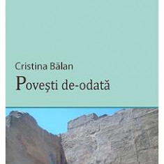Povesti de-odata - Cristina Balan
