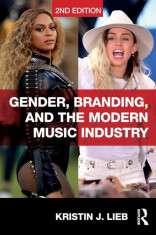 Gender, Branding, and the Modern Music Industry: The Social Construction of Female Popular Music Stars foto