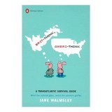 Brit-Think, Ameri-Think