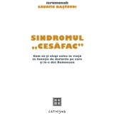 Sindromul Cesafac, Savatie Bastovoi - Editura Cathisma