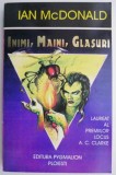 Inimi, maini, glasuri &ndash; Ian McDonald