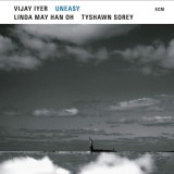 Uneasy | Vijay Iyer, Linda May Han Oh, Tyshawn Sorey, Jazz, ECM Records