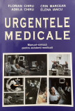 URGENTELE MEDICALE. MANUAL-SINTEZA PENTRU ASISTENTII MEDICALI , de FLORIAN CHIRU