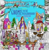 Zendoodle Coloring Presents Gnomes in the Neighborhood: An Artist&#039;s Coloring Book