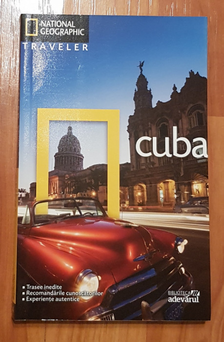 Cuba de Christopher P. Baker. National Geographic Traveler, Biblioteca Adevarul