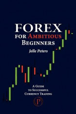 Forex for Ambitious Beginners foto