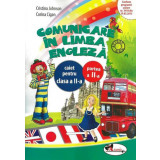 Comunicare in limba engleza - Caiet clasa a II-a P. a II-a